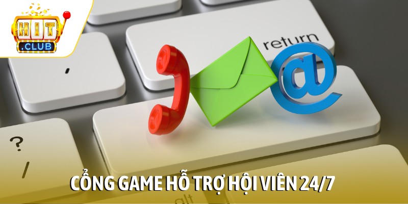 Cổng game hỗ trợ hội viên 24/7