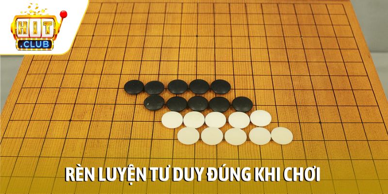 Rèn luyện tư duy đúng khi chơi